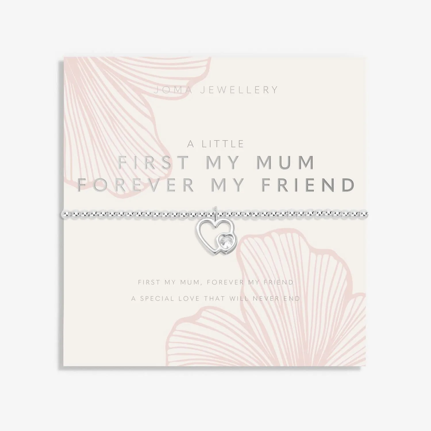 Mother's Day A Little First My Mum Forever My Friend Bracelet 8508 Joma Jewellery